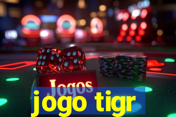 jogo tigr